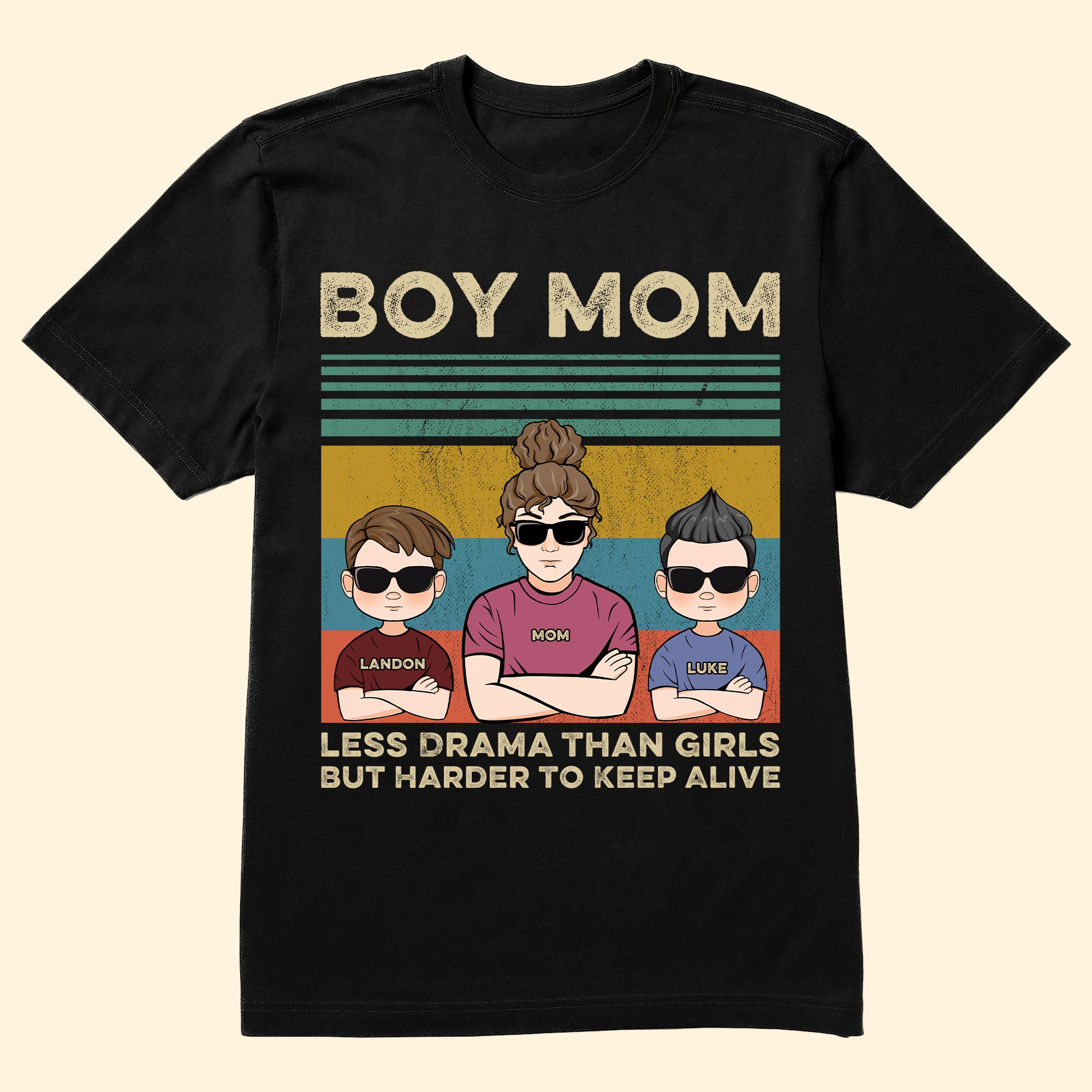 Boy Mom Less Drama Than Girls But Harder To Keep Alive - Shirt