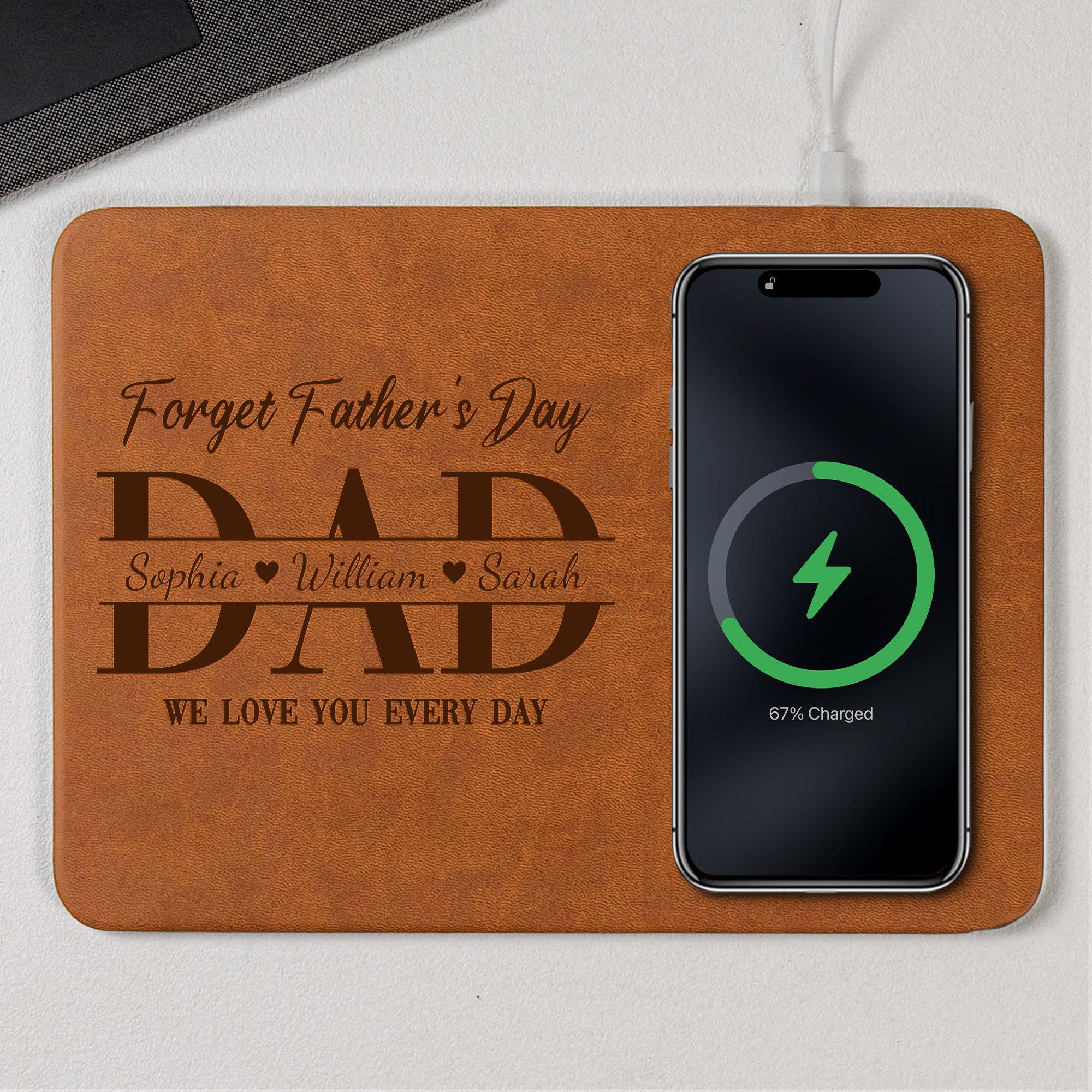 Dad Forget Fathers Day We Love You Everyday Personalized Leather Charging Mat